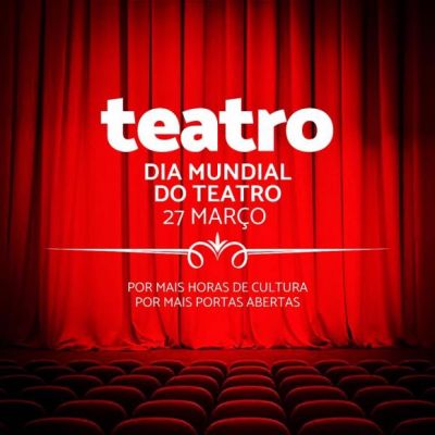 A magia do palco: Dia Mundial do Teatro