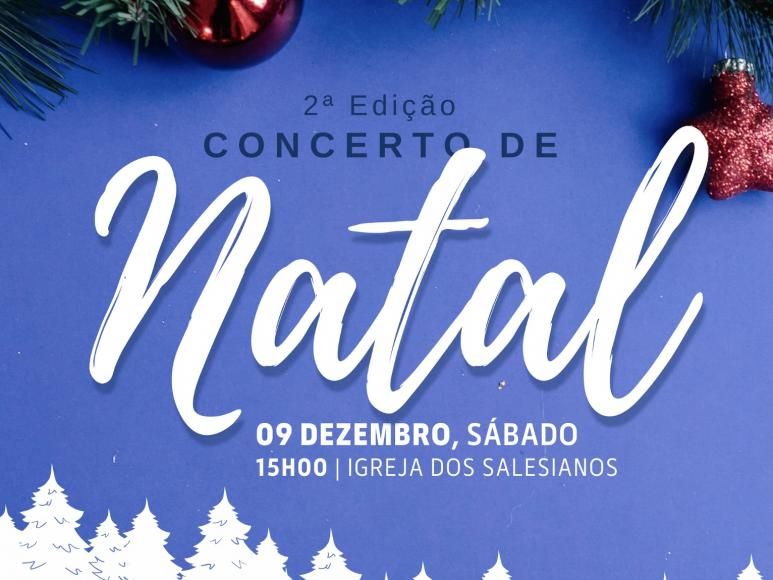 2&ordm; Edi&ccedil;&atilde;o Concerto de Natal | Igreja dos Salesianos