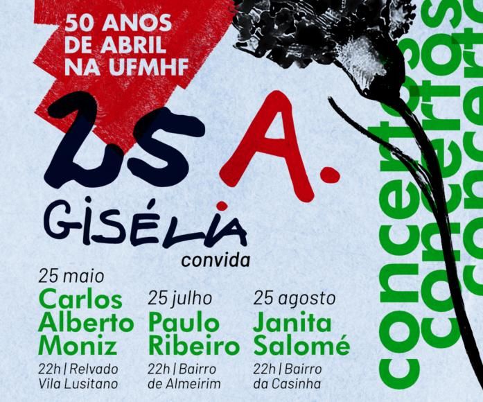 CONCERTOS 25 DE ABRIL | 25 Maio, 25 Julho e 25 Agosto