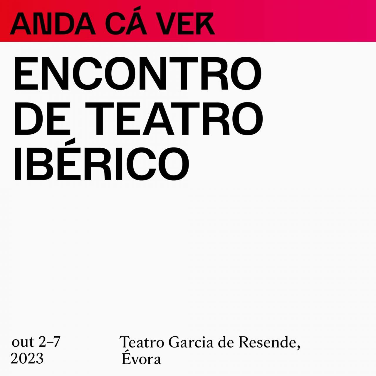 Encontro de Teatro Ibérico | Teatro Garcia de Resende