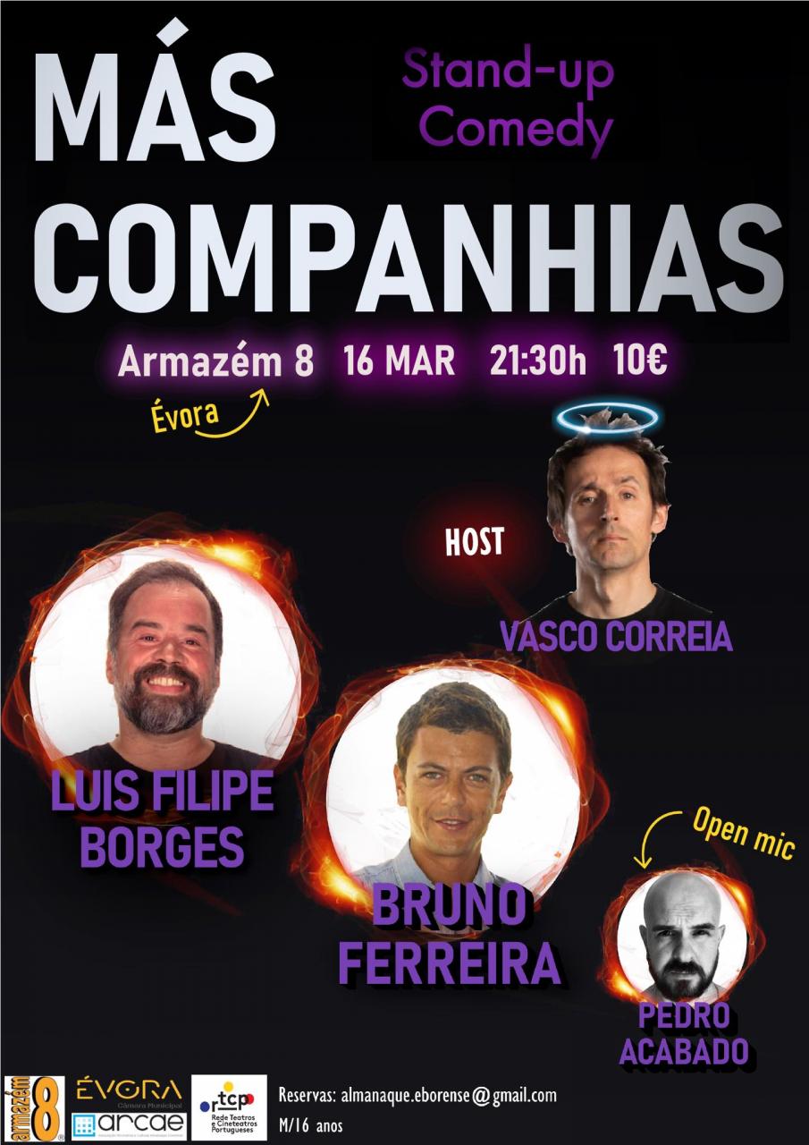 Stand Up Comedy Más Companhias  | Com Vasco Correia, Luis Filipe Borges, Bruno Ferreira e Pedro Acabado