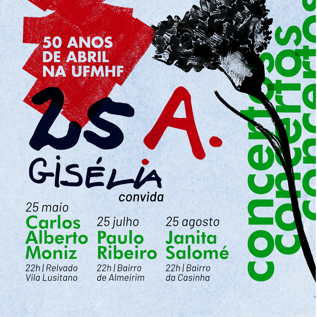 CONCERTOS 25A | “Porque o o 25 de Abril é para sempre!”