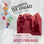 Concertos da União | NOVES FORA NADA