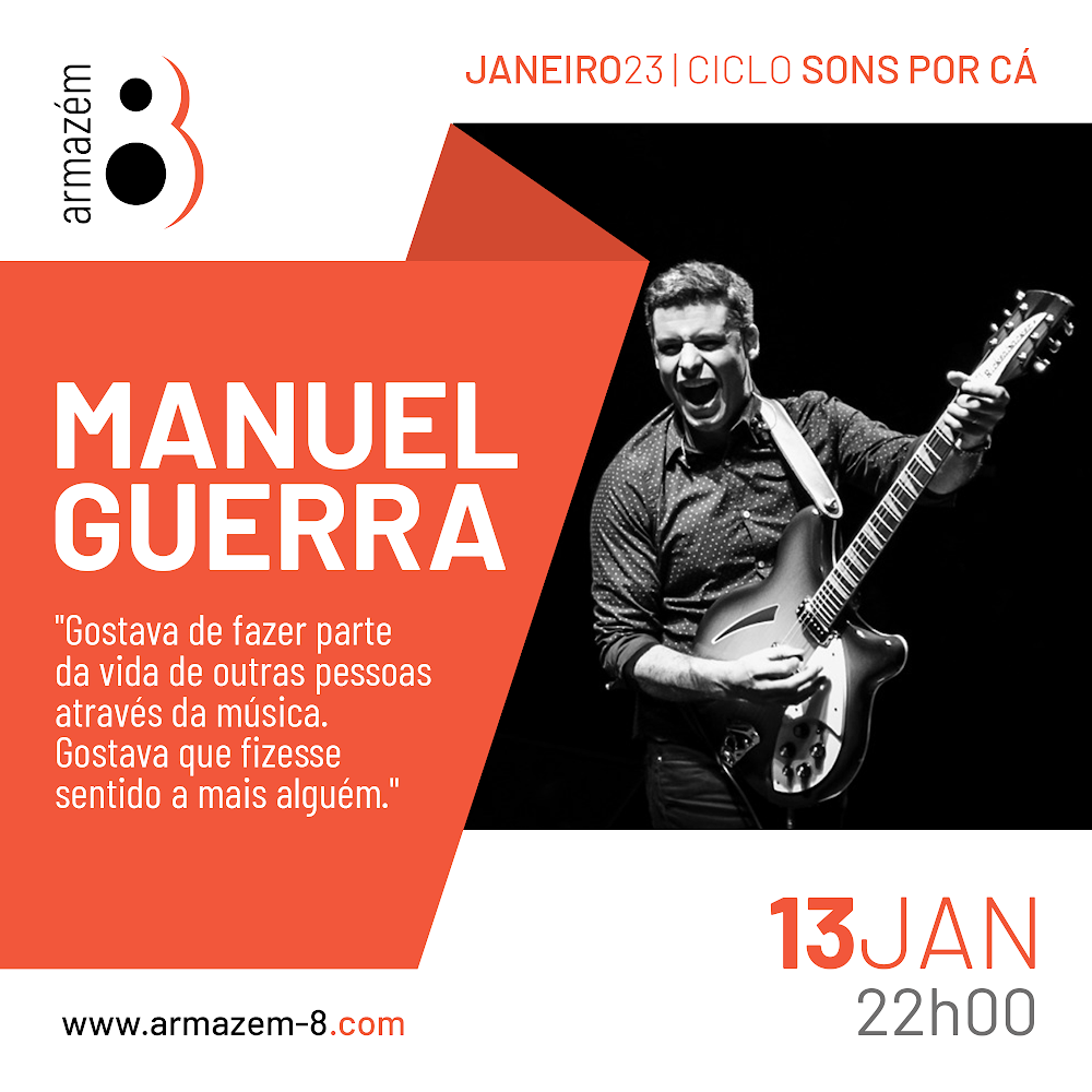 Manuel Guerra | Armazém 8