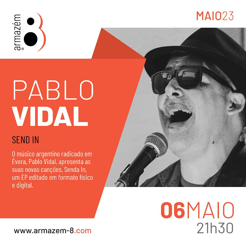 PABLO VIDAL | Armazém 8 - Évora