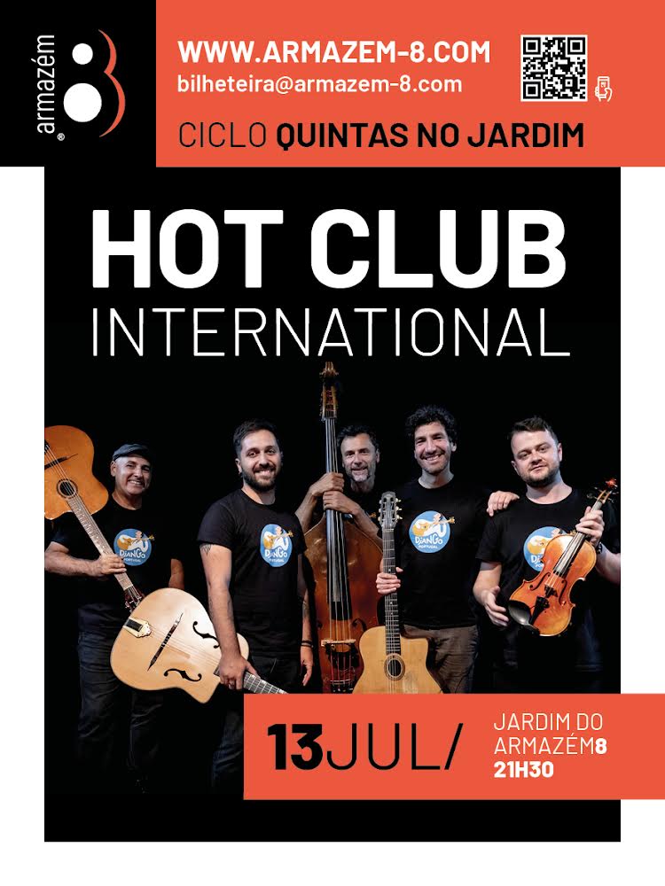 Quintas no Jardim - Armazém 8 | Hot Club IInternational 